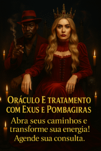 Oráculo e Tratamento com Exu e Pombogira – Consulta espiritual poderosa que utiliza búzios e baralho, oferecendo orientação transformadora para amor, finanças, trabalho e desbloqueios. Exu abre caminhos e protege, enquanto Pombogira traz magnetismo, alegria e harmonia. Aproveite rituais de limpeza energética, proteção consultas e personalizados. Agende sua consulta e transforme sua energia com ética, sigilo e respeito ancestral. "Abra seus caminhos e transforme sua energia! Agende sua consulta.